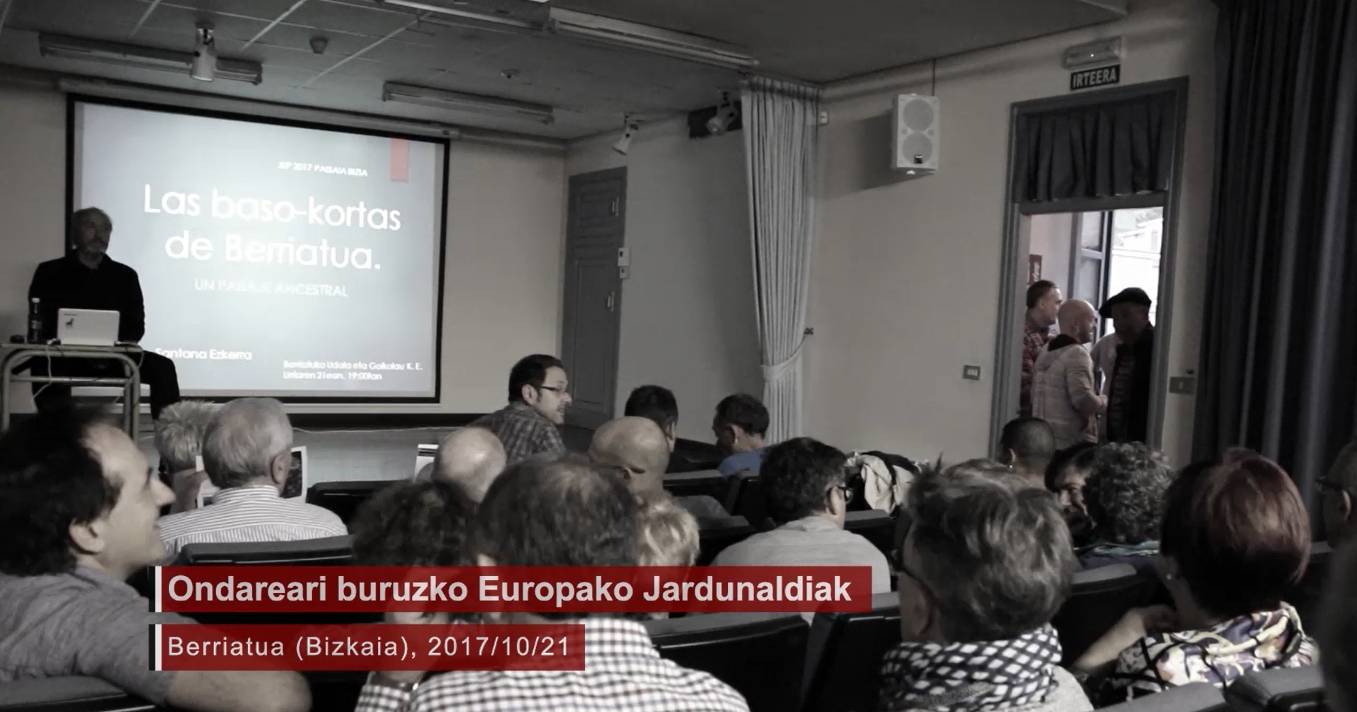 Alberto Santanaren hitzaldia: "Las Baso-kortas de Berriatua, un paisaje ancestral" [Bideo digitala]