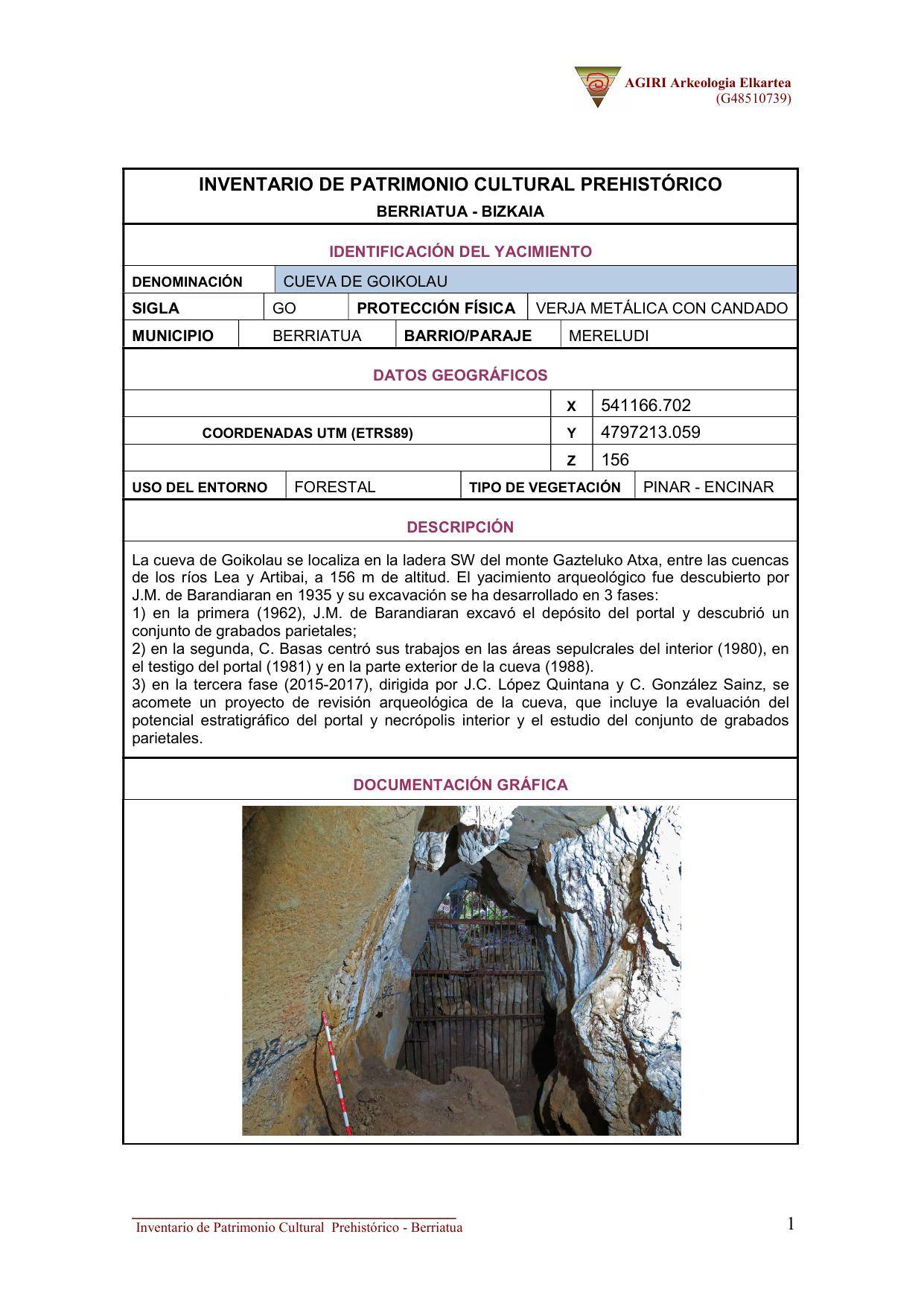 Cueva de Goikolau: Identificación del yacimiento. Inventario del Patrimonio Cultural Prehistórico. [Ordenadore dokumentua]